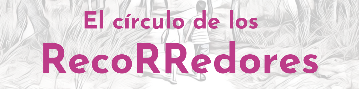 El círculo de los Recorredores